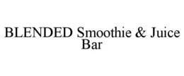blended smoothie & juice bar