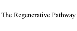 the regenerative pathway