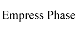 empress phase