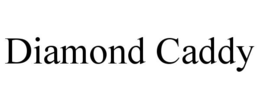 diamond caddy