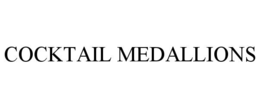 cocktail medallions