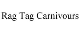rag tag carnivours