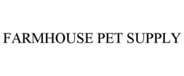farmhouse pet supply