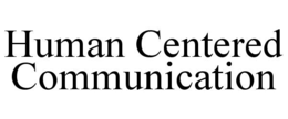 human centered communication