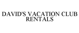 david's vacation club rentals