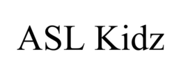 asl kidz