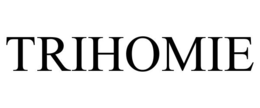 trihomie