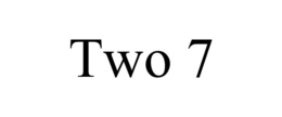 two 7