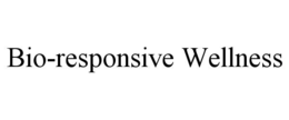 bio-responsive wellness