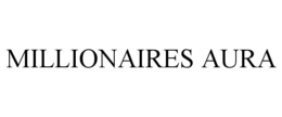 millionaires aura