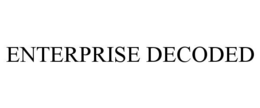 enterprise decoded