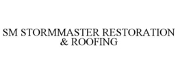 sm stormmaster restoration & roofing