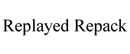replayed repack