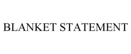 blanket statement
