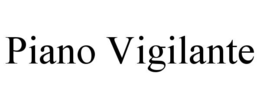 piano vigilante