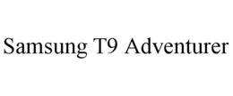 samsung t9 adventurer
