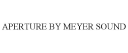 aperture by meyer sound