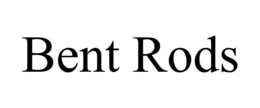 bent rods
