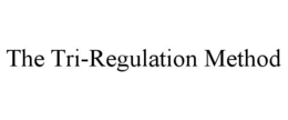 the tri-regulation method