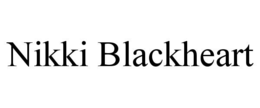 nikki blackheart
