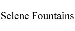 selene fountains