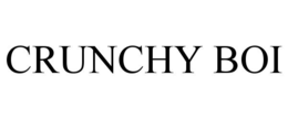 crunchy boi