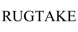 rugtake
