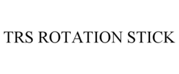 trs rotation stick