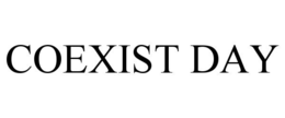 coexist day
