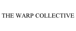 the warp collective