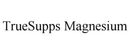 truesupps magnesium