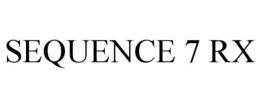 sequence 7 rx