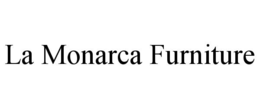 la monarca furniture