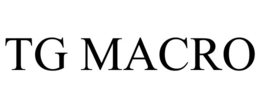 tg macro