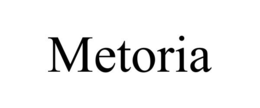 metoria
