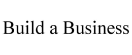 build a business
