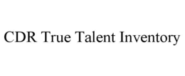 cdr true talent inventory