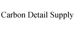 carbon detail supply