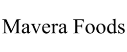 mavera foods