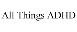 all things adhd
