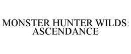 monster hunter wilds: ascendance