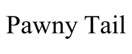 pawny tail