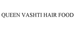 queen vashti hair food