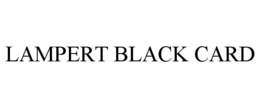 lampert black card