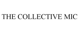 the collective mic