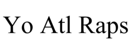 yo atl raps