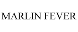marlin fever