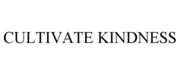 cultivate kindness