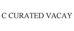 c curated vacay