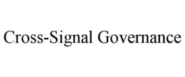 cross-signal governance
